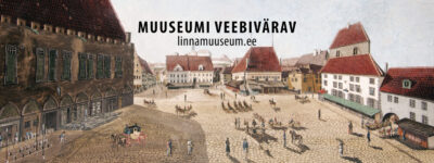 Виртуальный музей открыт: материалы филиалов Таллиннского Городского музея